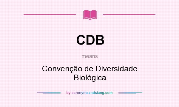 What does CDB mean? It stands for Convenção de Diversidade Biológica