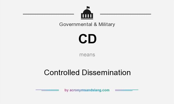 What does CD mean? It stands for Controlled Dissemination