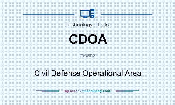 What does CDOA mean? It stands for Civil Defense Operational Area
