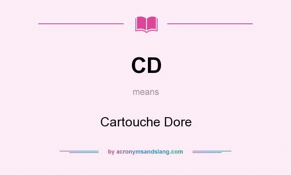 What does CD mean? It stands for Cartouche Dore