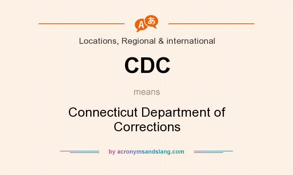 What does CDC mean? It stands for Connecticut Department of Corrections