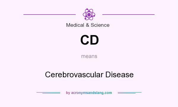 What does CD mean? It stands for Cerebrovascular Disease