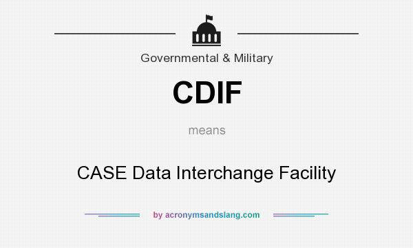 What does CDIF mean? It stands for CASE Data Interchange Facility