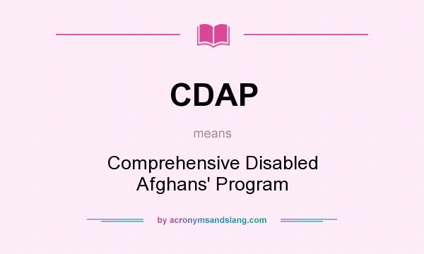 What does CDAP mean? It stands for Comprehensive Disabled Afghans` Program