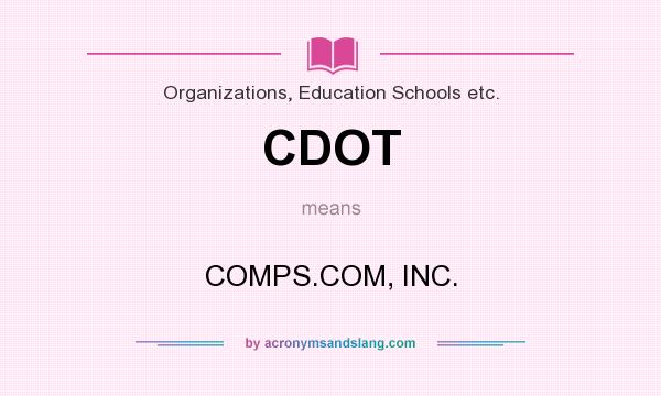 What does CDOT mean? It stands for COMPS.COM, INC.