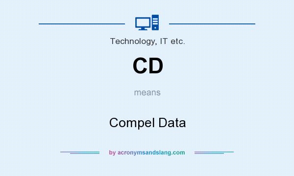 What does CD mean? It stands for Compel Data