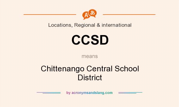 What does CCSD mean? It stands for Chittenango Central School District
