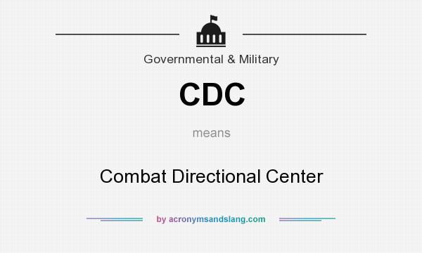 What does CDC mean? It stands for Combat Directional Center