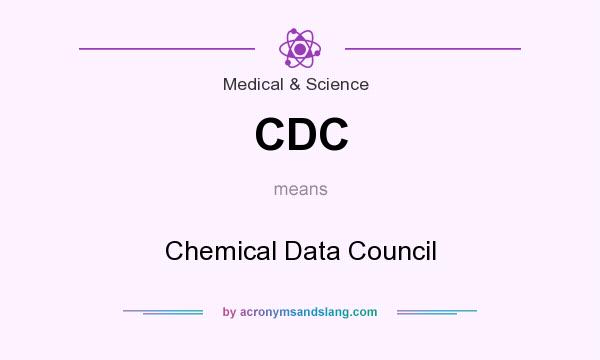 What does CDC mean? It stands for Chemical Data Council