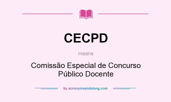 What does CECPD mean? It stands for Comissão Especial de Concurso Público Docente