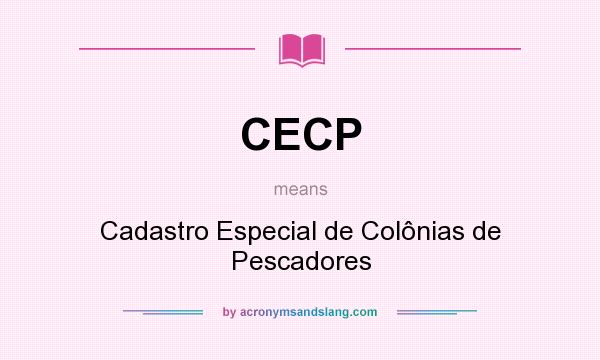 What does CECP mean? It stands for Cadastro Especial de Colônias de Pescadores