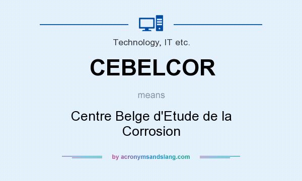 What does CEBELCOR mean? It stands for Centre Belge d`Etude de la Corrosion