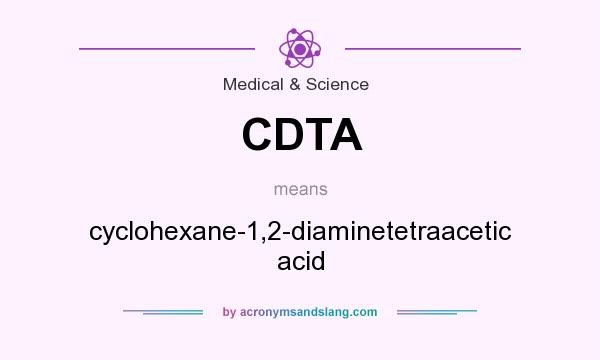 What does CDTA mean? It stands for cyclohexane-1,2-diaminetetraacetic acid