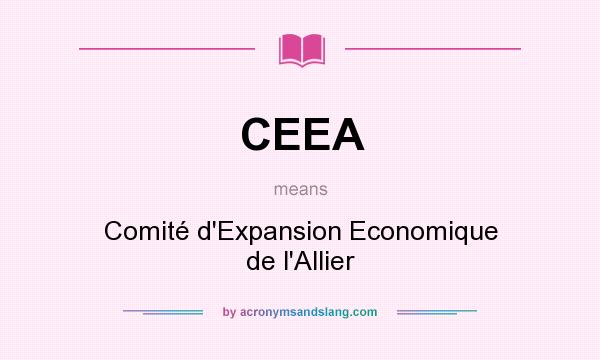 What does CEEA mean? It stands for Comité d`Expansion Economique de l`Allier