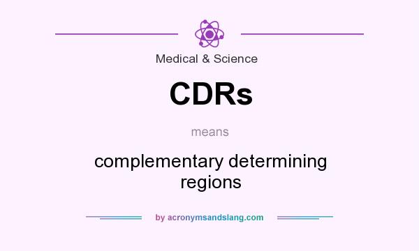 What does CDRs mean? It stands for complementary determining regions