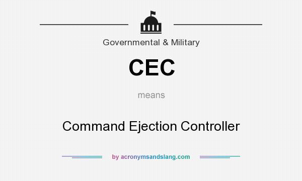 What does CEC mean? It stands for Command Ejection Controller