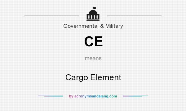What does CE mean? It stands for Cargo Element