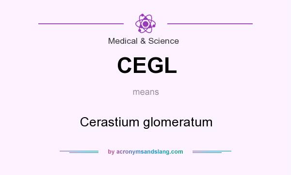 What does CEGL mean? It stands for Cerastium glomeratum