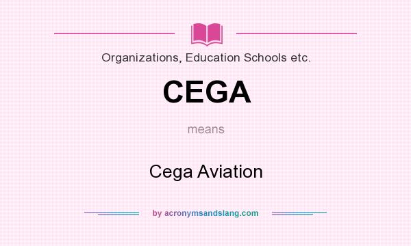 What does CEGA mean? It stands for Cega Aviation