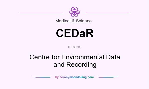 What does CEDaR mean? It stands for Centre for Environmental Data and Recording