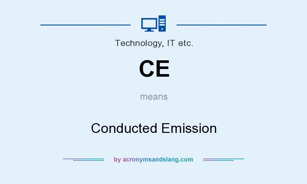 What does CE mean? It stands for Conducted Emission