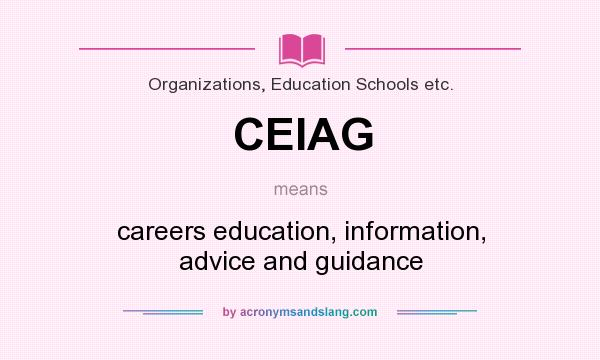 What does CEIAG mean? It stands for careers education, information, advice and guidance