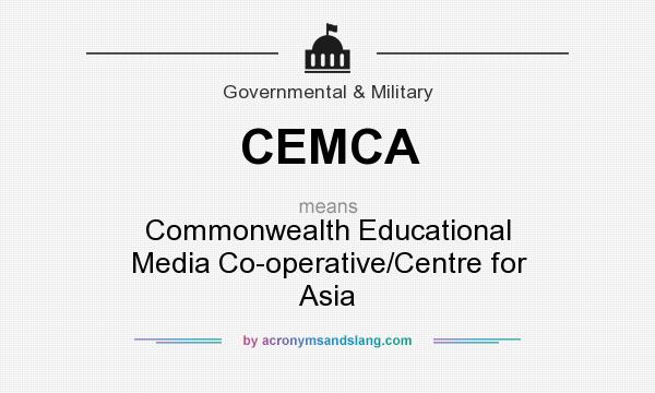 What does CEMCA mean? It stands for Commonwealth Educational Media Co-operative/Centre for Asia
