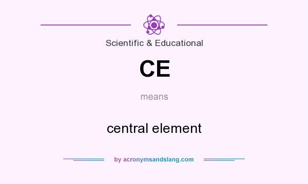 What does CE mean? It stands for central element