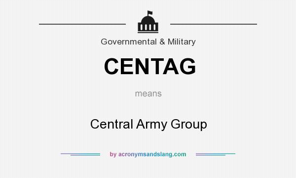 What does CENTAG mean? It stands for Central Army Group