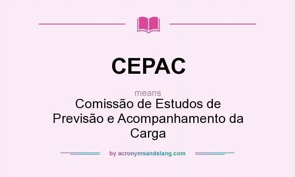 What does CEPAC mean? It stands for Comissão de Estudos de Previsão e Acompanhamento da Carga