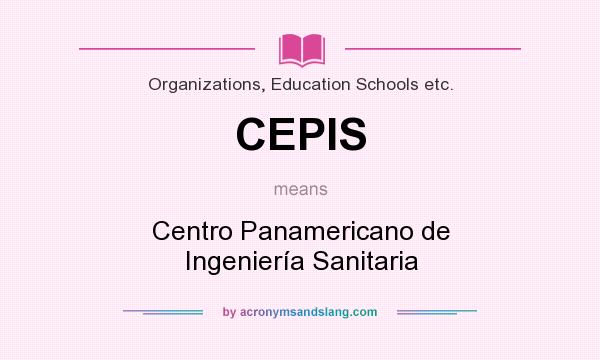 What does CEPIS mean? It stands for Centro Panamericano de Ingeniería Sanitaria