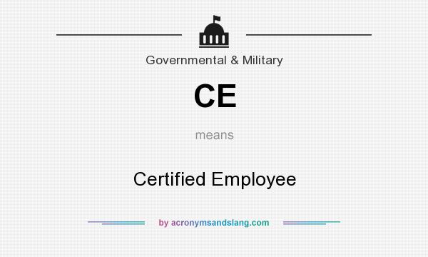 What does CE mean? It stands for Certified Employee