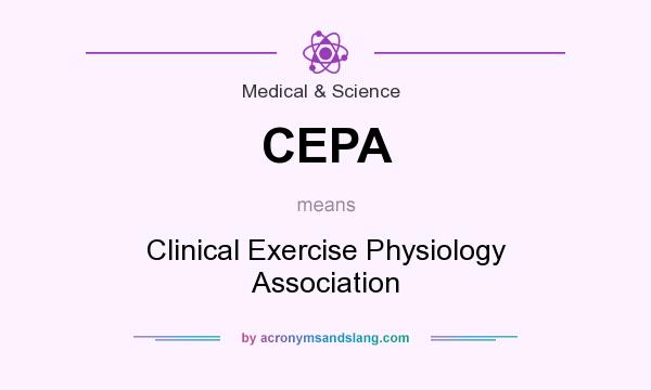 What does CEPA mean? It stands for Clinical Exercise Physiology Association