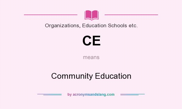 What does CE mean? It stands for Community Education