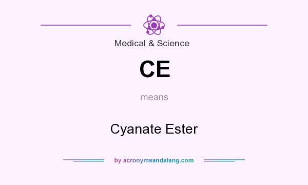 What does CE mean? It stands for Cyanate Ester