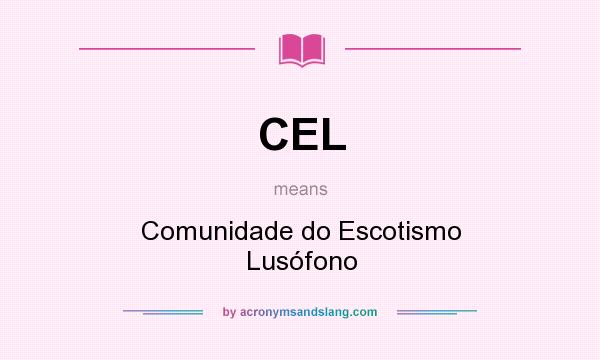 What does CEL mean? It stands for Comunidade do Escotismo Lusófono