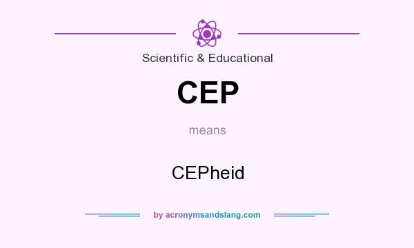 What does CEP mean? It stands for CEPheid