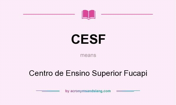 What does CESF mean? It stands for Centro de Ensino Superior Fucapi