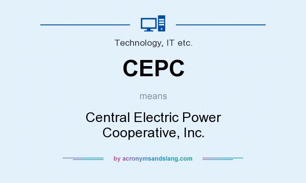 What does CEPC mean? It stands for Central Electric Power Cooperative, Inc.