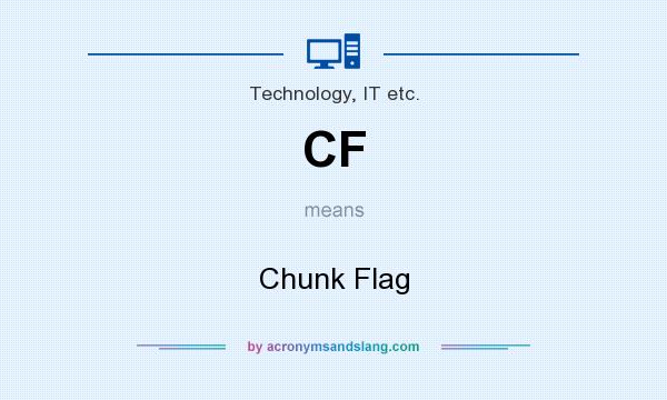 What does CF mean? It stands for Chunk Flag