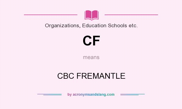 What does CF mean? It stands for CBC FREMANTLE