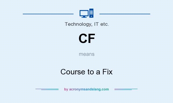 What does CF mean? It stands for Course to a Fix