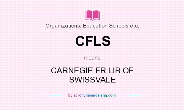 What does CFLS mean? It stands for CARNEGIE FR LIB OF SWISSVALE