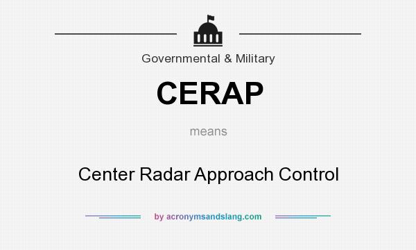 What does CERAP mean? It stands for Center Radar Approach Control