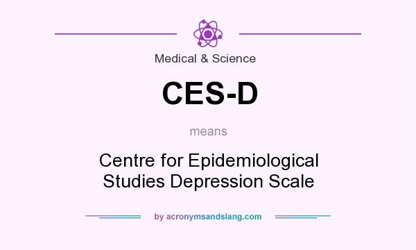 What does CES-D mean? It stands for Centre for Epidemiological Studies Depression Scale
