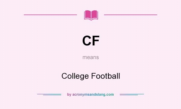 What does CF mean? It stands for College Football