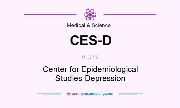 What does CES-D mean? It stands for Center for Epidemiological Studies-Depression