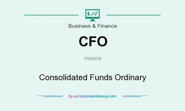 What does CFO mean? It stands for Consolidated Funds Ordinary