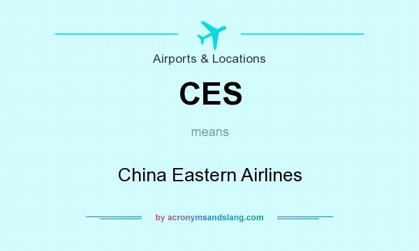 What does CES mean? It stands for China Eastern Airlines