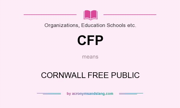 What does CFP mean? It stands for CORNWALL FREE PUBLIC